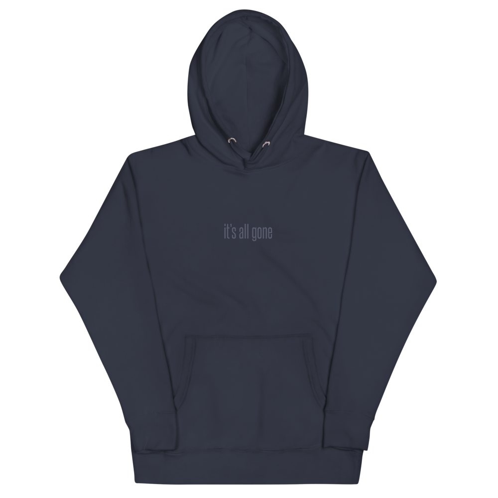 The "It's All Gone" Hoodie