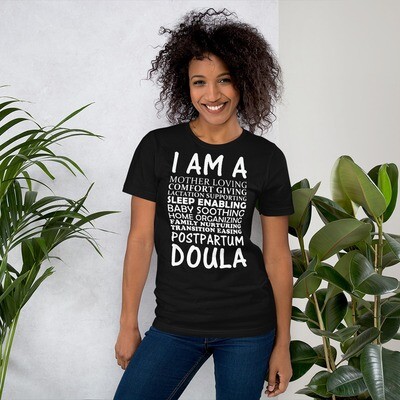 I am a Postpartum Doula T-Shirt - Dark Colors