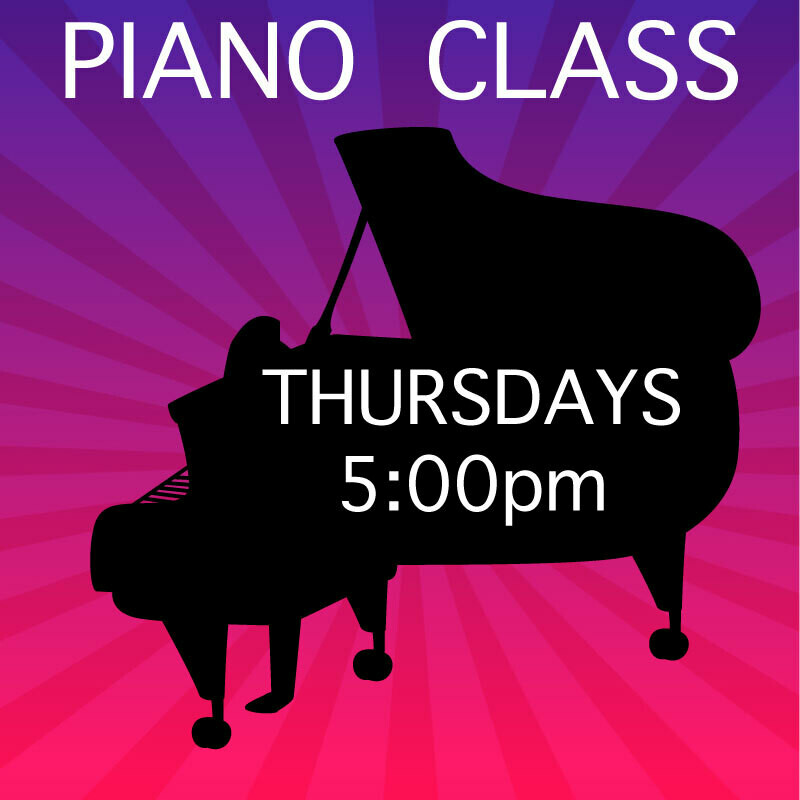 Piano ONLINE - Thursdays 5:00-5:45pm Piano ONLINE - Thursdays 5:00-5:45pm