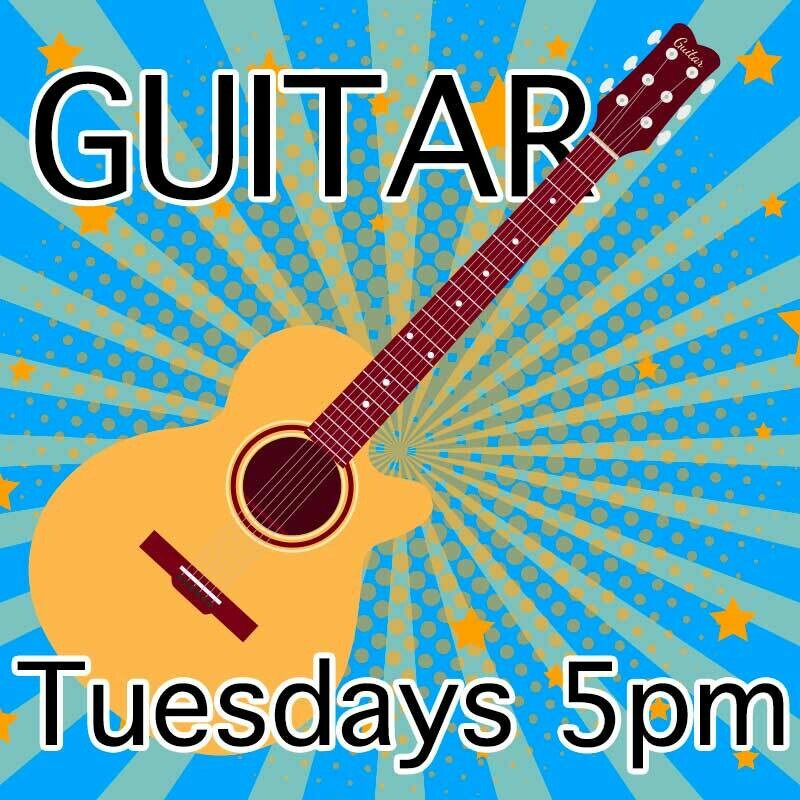 Guitar* - Tuesdays 5:00pm-5:45pm Guitar* - Tuesdays 5:00pm-5:45pm