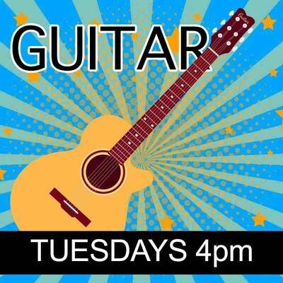 Guitar - Tuesdays 4:00pm-4:45pm