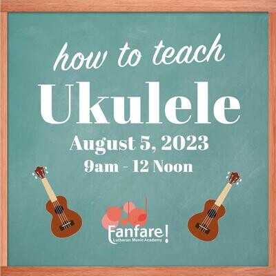 How To Teach: Ukulele