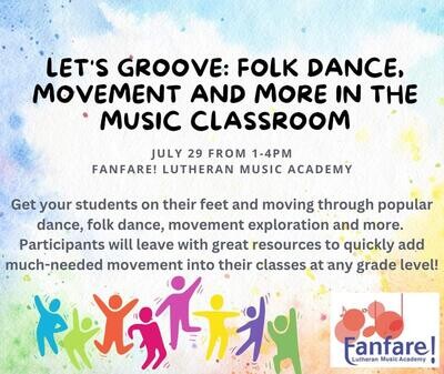 Let's Groove: Folk Dance, Movement and More in the Music Classroom