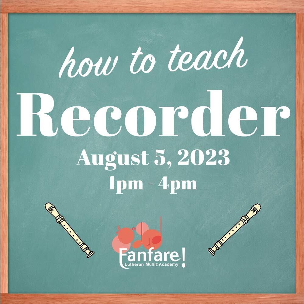 How To Teach: Recorder