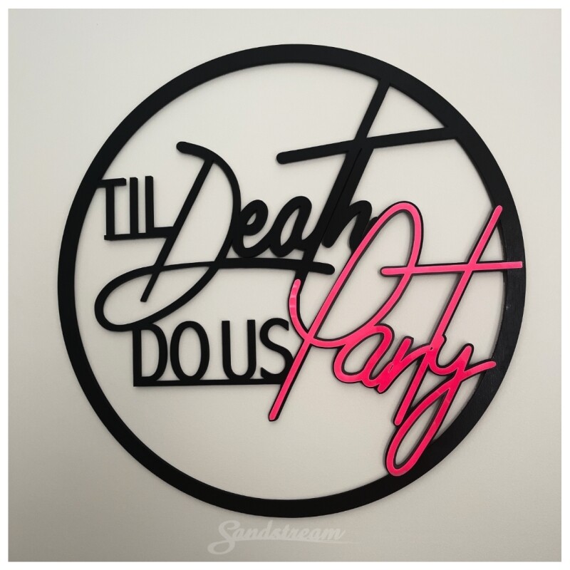 Til Death do us PARTY!