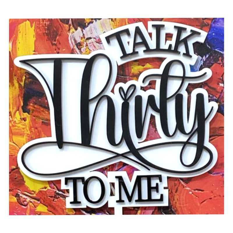 Talk Thirty To Me Layered Cake Topper