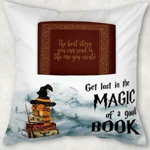 Pillow With Pocket:  GET LOST IN THE MAGIC OF A GOOD BOOK
