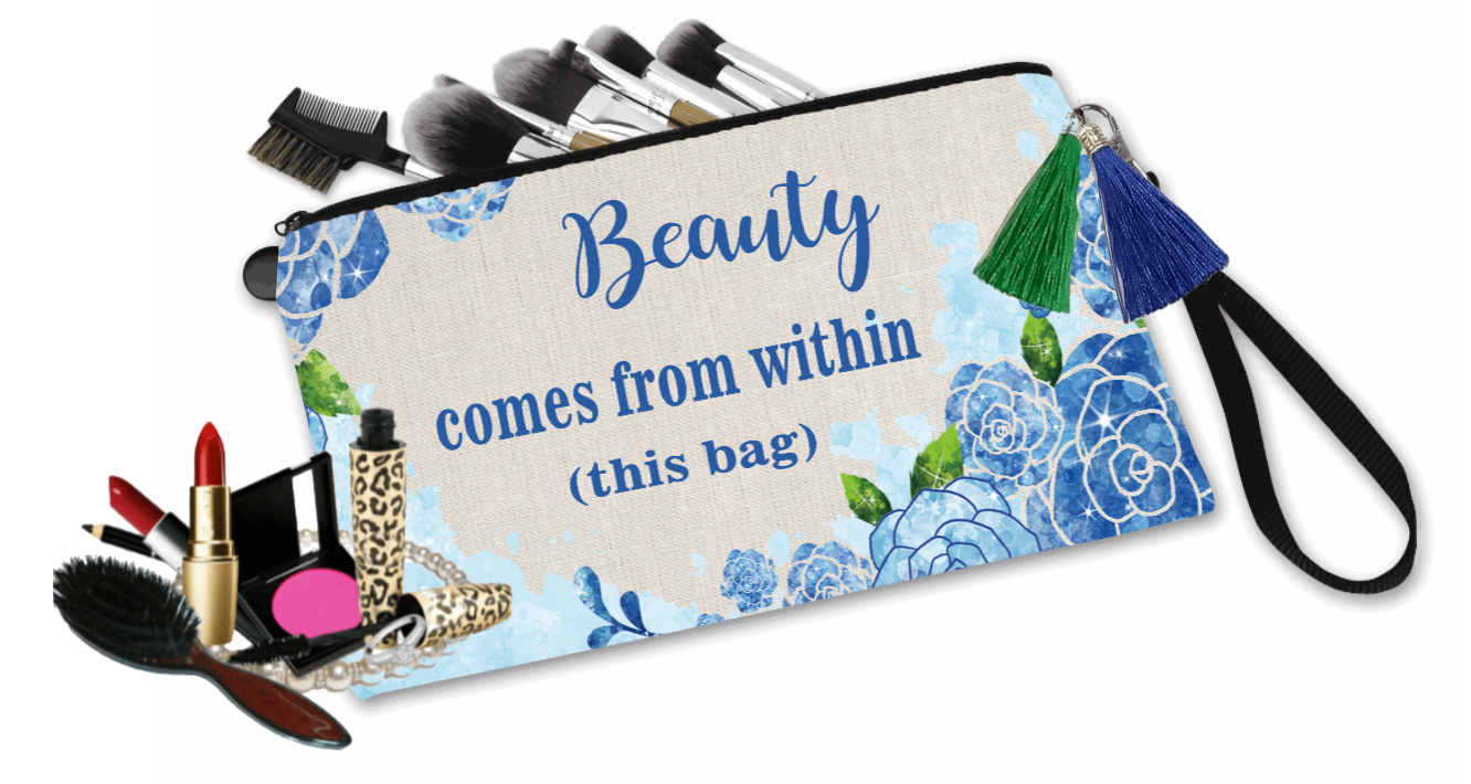 Makeup Bag: Beauty Comes From Within