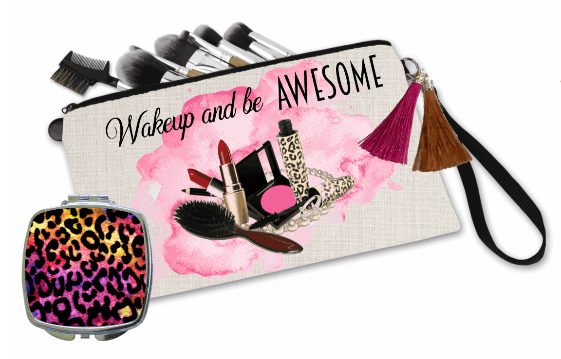 Makeup Bag: Wakeup and Be AWESOME