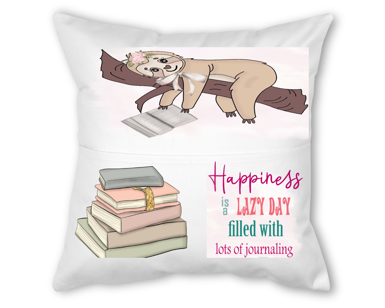 Crafting Pillow With Pocket:  HAPPINESS IS A LAZY DAY FILLED WITH LOTS OF JOURNALING