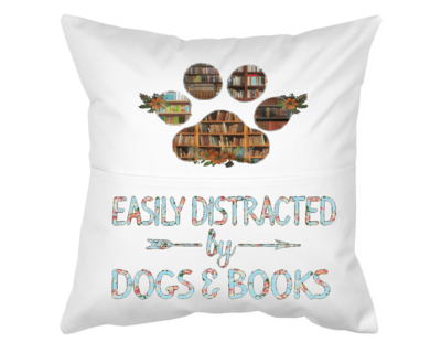 Dog Pillow With Pocket: EASILY DISTRACTED BY DOGS &amp; BOOKS