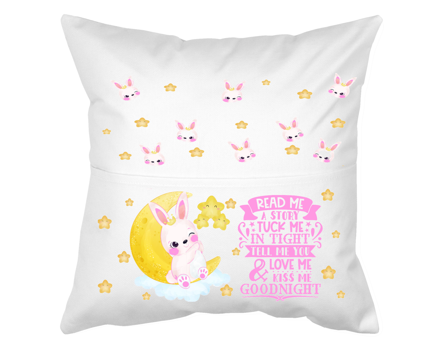 Pillow With Pocket:  BUNNY READ ME A STORY  TUCK ME IN TIGHT TELL ME YOU LOVE ME &amp; KISS ME GOODNIGHT