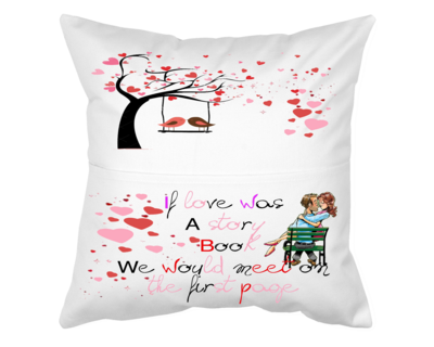 Pillow with Pocket: IF LOVE WAS A STORY BOOK WE WOULD MEET ON THE FIRST PAGE