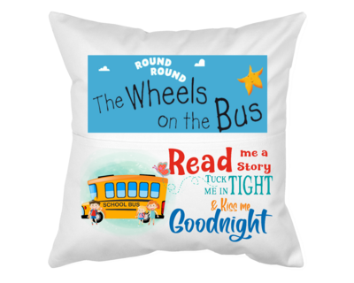 Pillow With Pocket: SCHOOL BUS READ ME A STORY TUCK ME IN TIGHT TELL ME A STORY & KISS ME GOODNIGHT