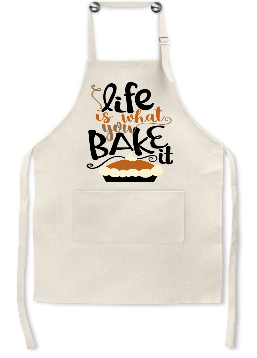 Apron: LIFE IS WHAT YOU BAKE IT