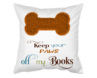 Dog Pillow With Pocket: KEEP YOUR PAWS OFF MY BOOKS