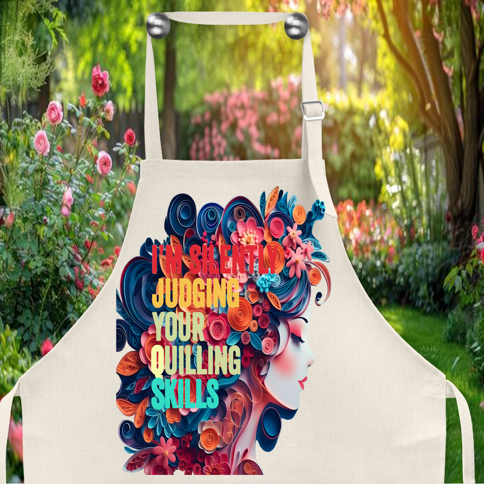 Crafting Apron: I&#39;M SILENTLY JUDGING YOUR QUILLING SKILLS