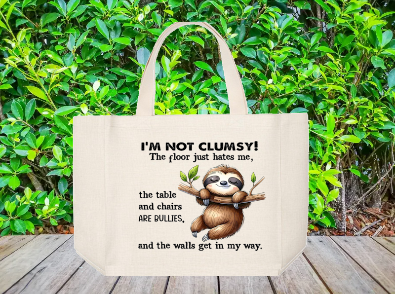 Tote Bag: I&#39;M NOT CLUMSY THE FLOOR HATES ME, THE TABLE AND CHAIRS ARE BULLIES AND THE WALLS GET IN MY WAY