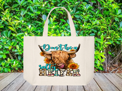 Tote Bag: DON&#39;T BE A SALTY HEIFER