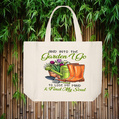 Tote Bag: AND INTO THE GARDEN I GO TO LOOSE MY MIND &amp; FIND MY SOUL