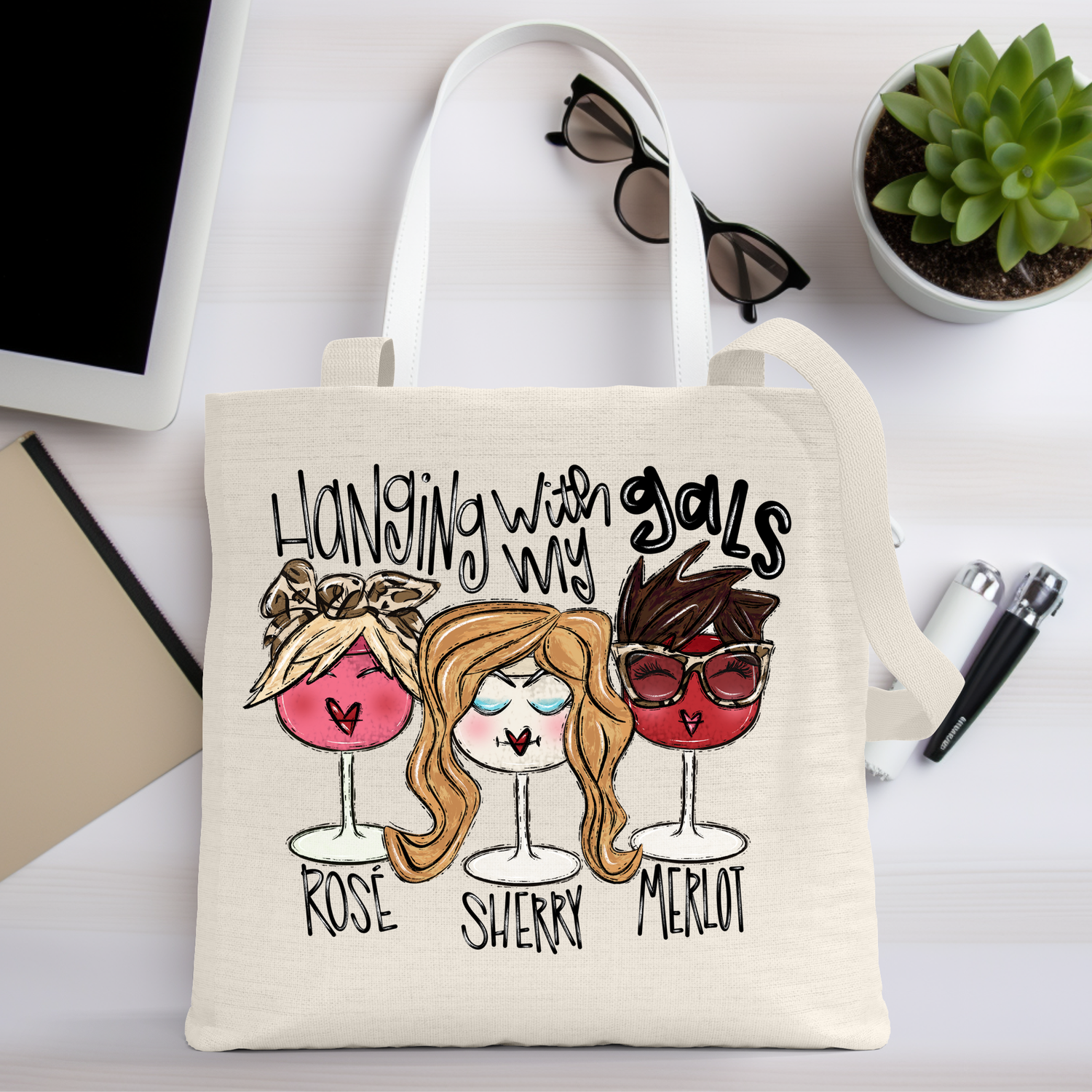 Tote Bag: HANGING WITH MY GALS ROSE SHERRY MERLOT