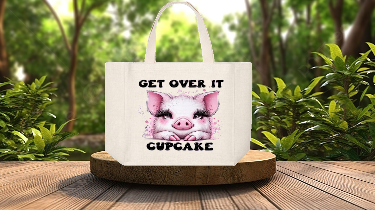 Tote Bag: GET OVER IT CUPCAKE