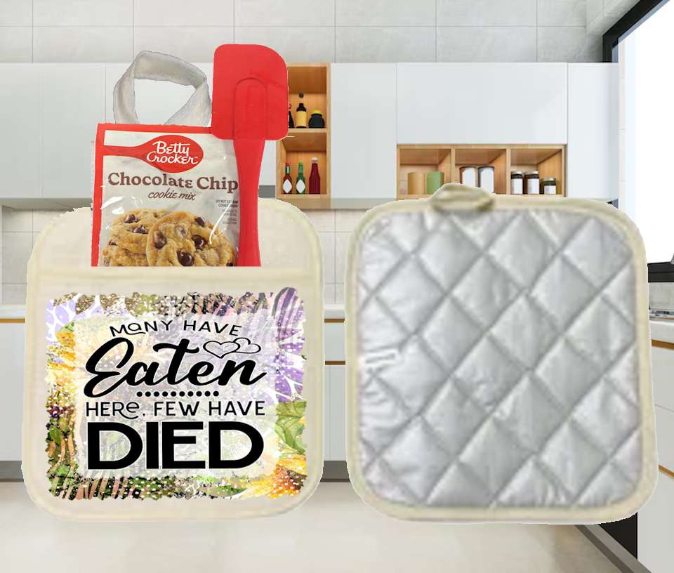 Potholders: MANY HAVE EATEN HERE FEW HAVE DIED