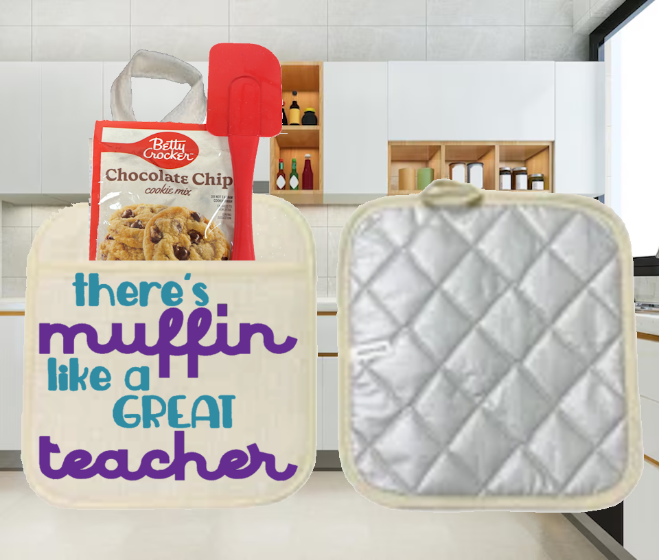 Potholders: THERE&#39;S MUFFIN LIKE A GREAT TEACHER