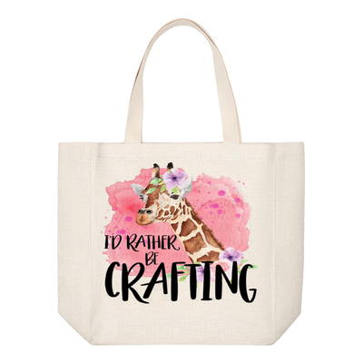 Crafting Tote Bag:  I&#39;D RATHER BE CRAFTING