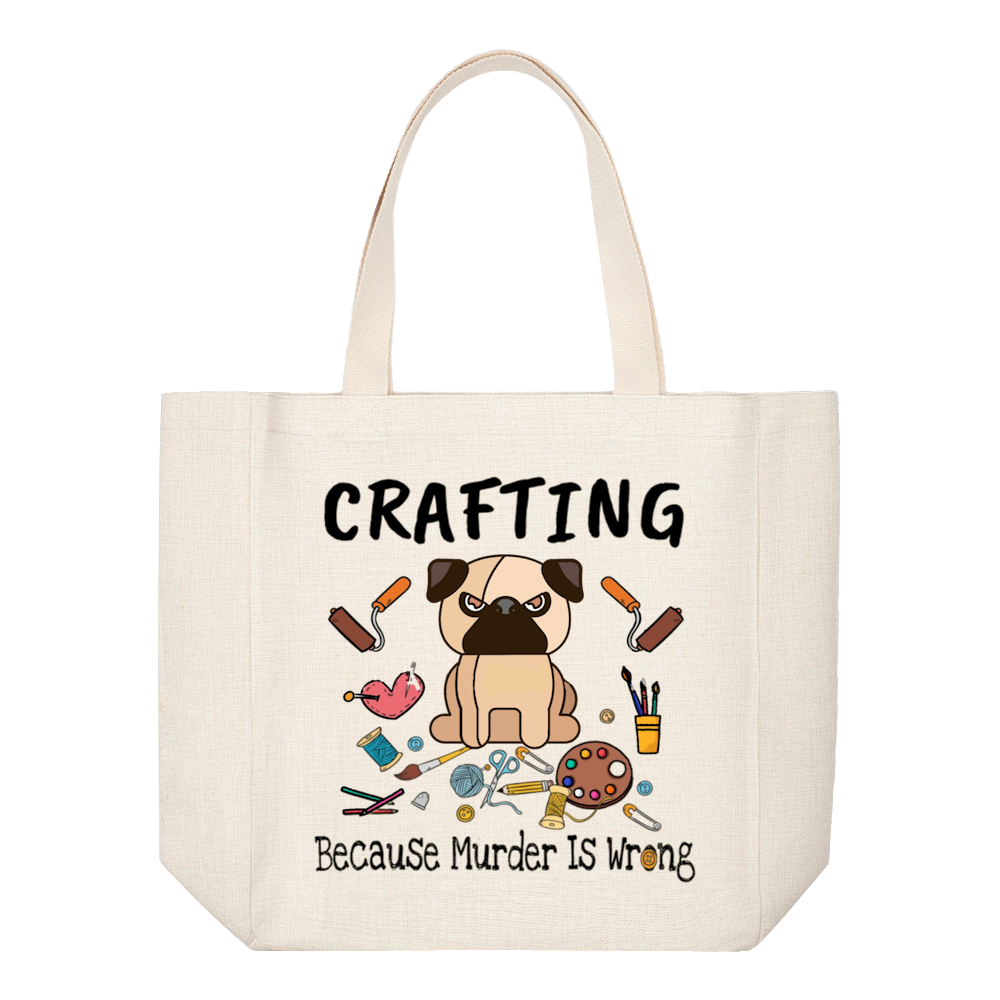 Crafting Tote Bag:  CRAFTING BECAUSE MURDER IS WRONG DOG