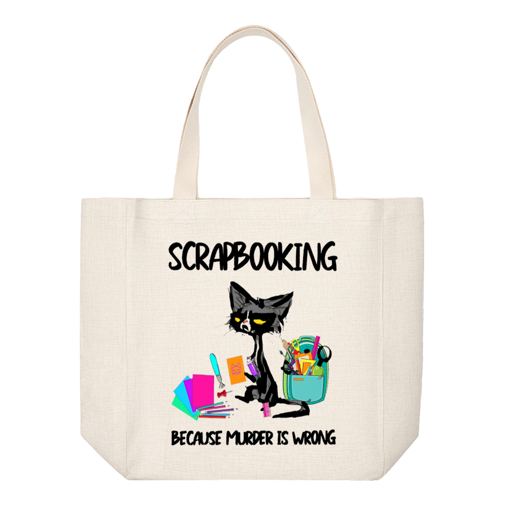 Crafting Tote Bag:  I&#39;D RATHER BE SCRAPBOOKING BECAUSE MURDER IS WRONG