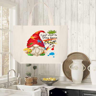 Tote Bag: I JUST WANT TO STAY HOME AND CRAFT