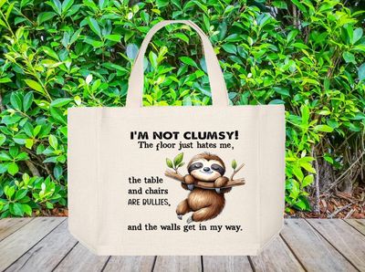 Tote Bag: I'M NOT CLUMSY THE FLOOR HATES ME, THE TABLE AND CHAIRS ARE BULLIES AND THE WALLS GET IN MY WAY