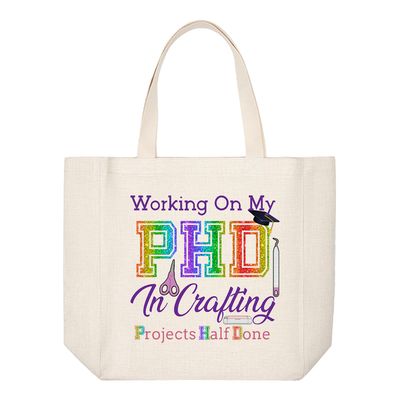 Crafting Tote Bag: WORKING ON MY PHD IN CRAFTING...PROJECTS HALF DONE