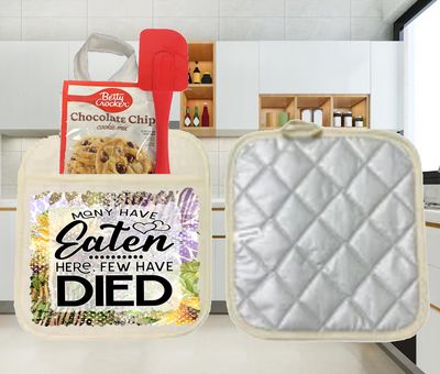 Potholders: MANY HAVE EATEN HERE FEW HAVE DIED