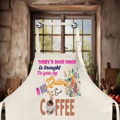 Crafting Apron: TODAY'S GOOD MOOD IS BROUGHT TO YOU BY QUILLING AND COFFEE