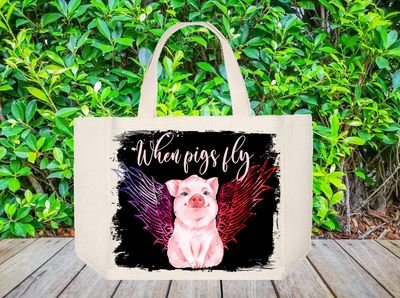 Tote Bag: WHEN PIGS FLY