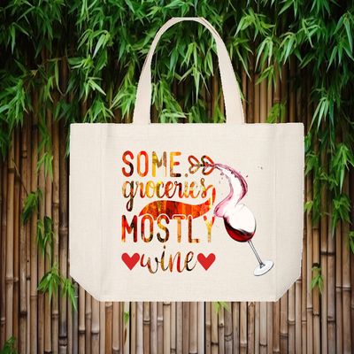 Tote Bag: SOME GROCERIES MOSTLY WINE