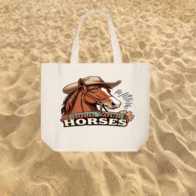 Tote Bag: HOLD YOUR HORSES