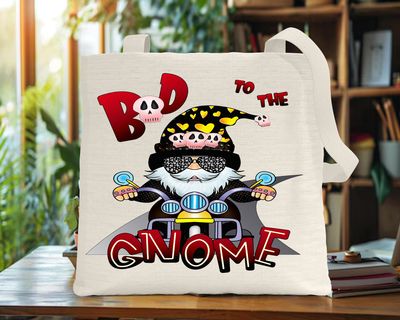 Tote Bag: BAD TO THE GNOME