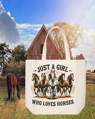 Tote Bag: JUST A GIRL WHO LOVES HORSES