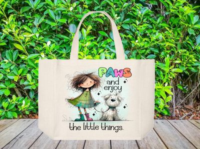 Tote Bag: PAWS AND ENJOY THE LITTLE THINGS