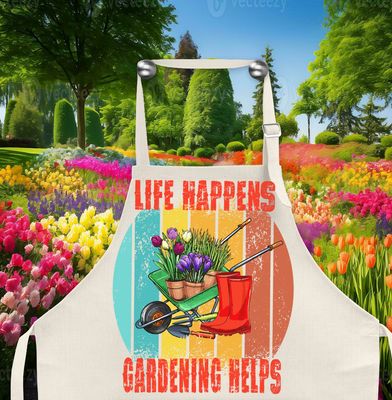 Apron: LIFE HAPPENS GARDENING HELPS