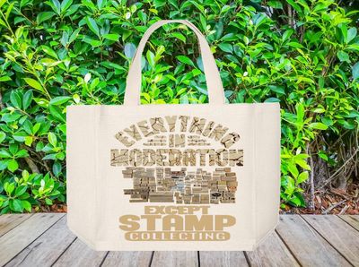 Crafting Tote Bag:  EVERYTHING IN MODERATION EXCEPT STAMP COLLECTING