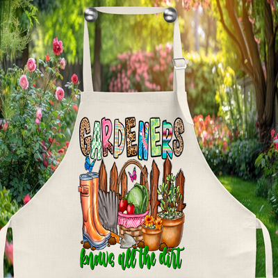 Apron: GARDENERS KNOW ALL THE DIRT