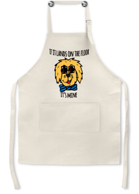 Dog Apron: IF IT LANDS ON THE FLOOR, IT'S MINE