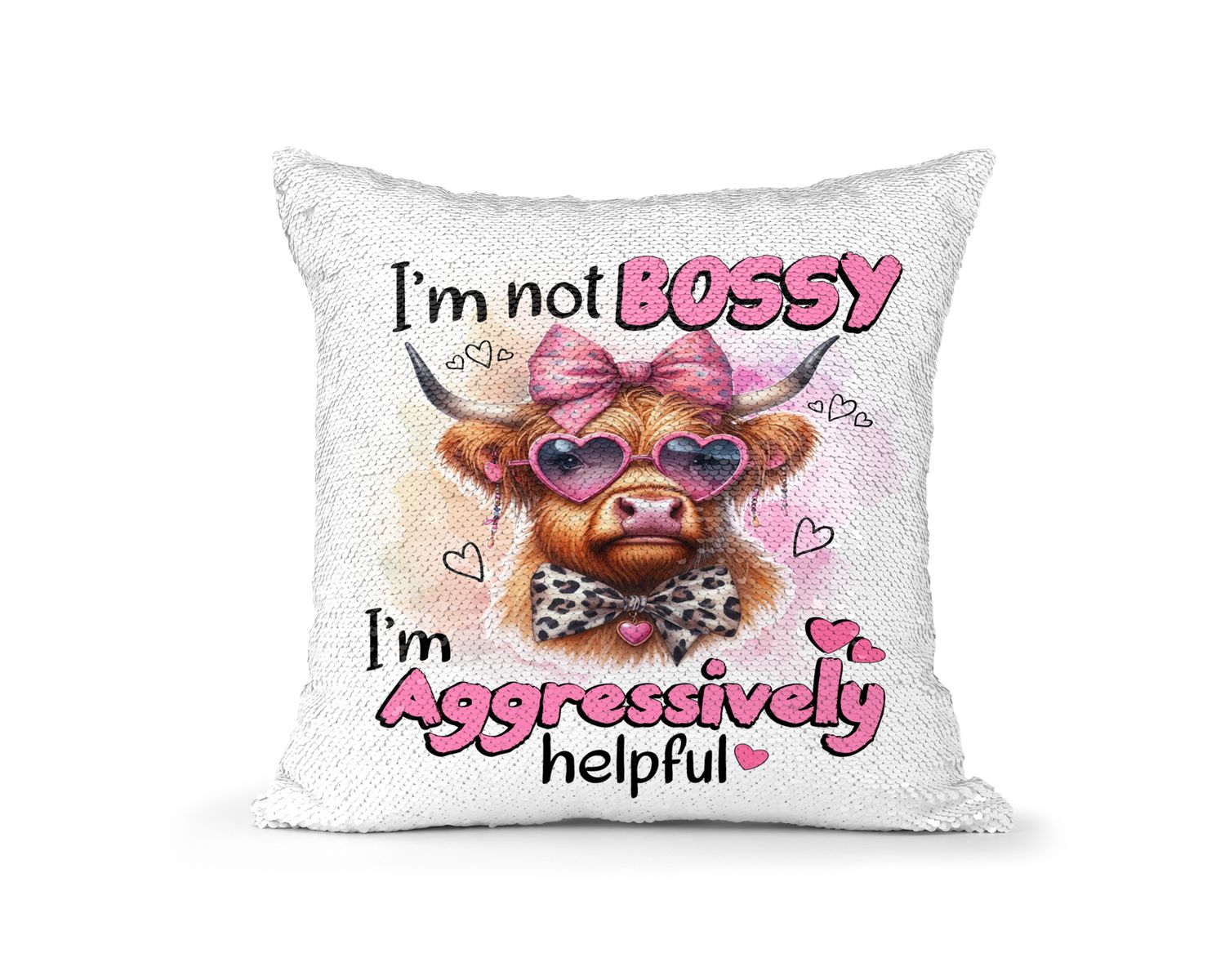 Pillow Sequin Sarcasm I'm Not Bossy I'm Aggressively Helpful