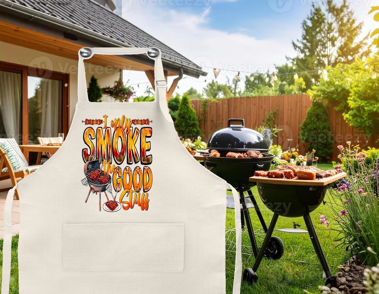 Apron: I ONLY SMOKE THE GOOD STUFF