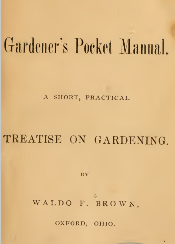 $2 Download. Gardner's Pocket Manual: Treatise on Gardening. 114p