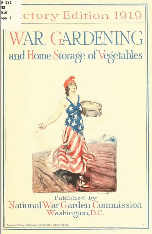 $2 Download.  War Gardening and Home Storage of Vegetables. 1919 – 36